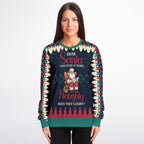 Dear Santa, I Was Good at Being Naughty Sweatshirt