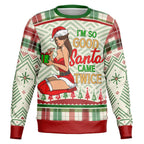 “I’m So Good Santa Came Twice” Christmas Swe