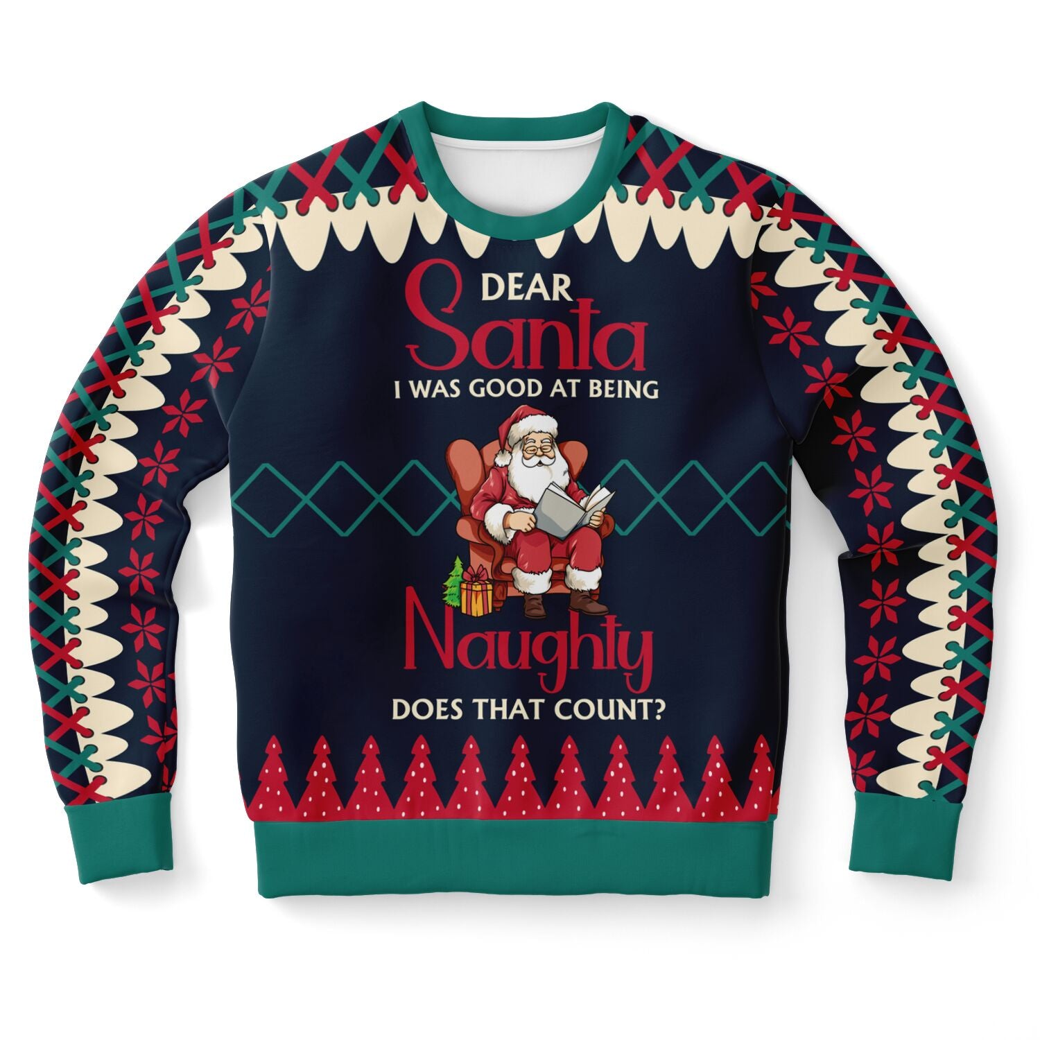 Dear Santa, I Was Good at Being Naughty Sweatshirt