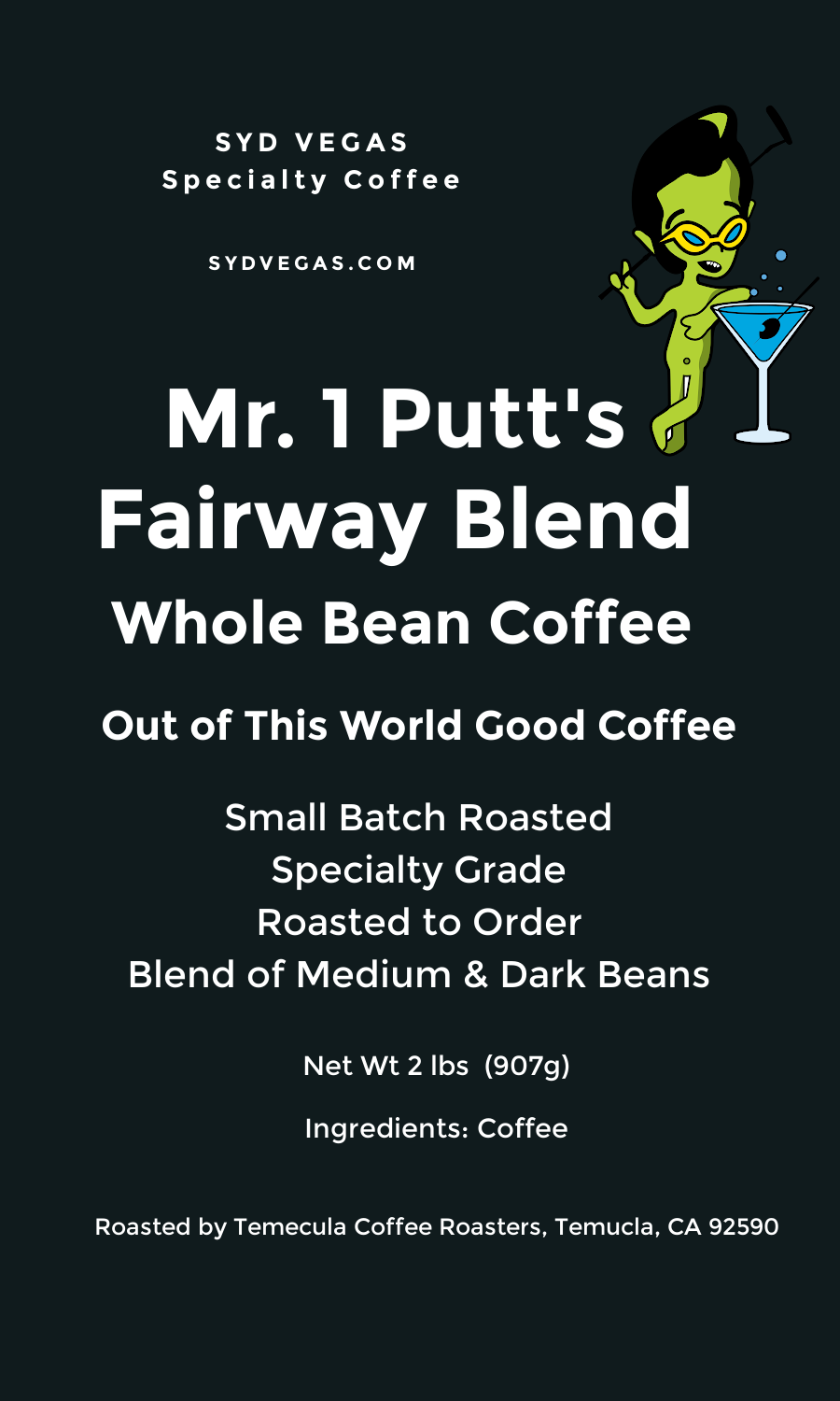 Mr. 1 Putt's FAIRWAY BLEND Coffee - 2 lb. Whole Beans